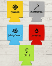 Load image into Gallery viewer, Toasted, Buzzed, Lit, Juiced, Hammered, Shipfaced - Koozies