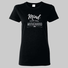 Load image into Gallery viewer, Mind your Motherhood