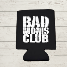 Load image into Gallery viewer, Bad Moms Club Koozie
